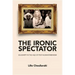Ironic Spectator: Solidarity in the Age of Post-Humanitarianism