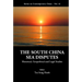 South China Sea Disputes, The: Historical, Geopolitical and Legal Studies