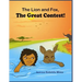 The Lion and The Fox: The Great Contest - Children's Moral Series Aged 4-9