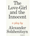 The Love-Girl and the Innocent: A Play