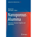 Nanoporous Alumina: Fabrication, Structure, Properties and Applications