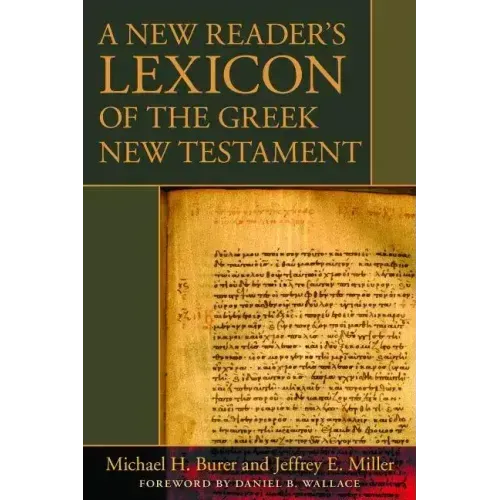 A New Reader's Lexicon of the Greek New Testament