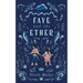 Faye and the Ether