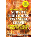 Survival Skills: Survive The Coming Financial Crash Simply, Safely, And Cheaply