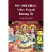 The Fake Jesus: Fallen Angels Among Us