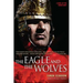 The Eagle and the Wolves: A Novel of the Roman Army