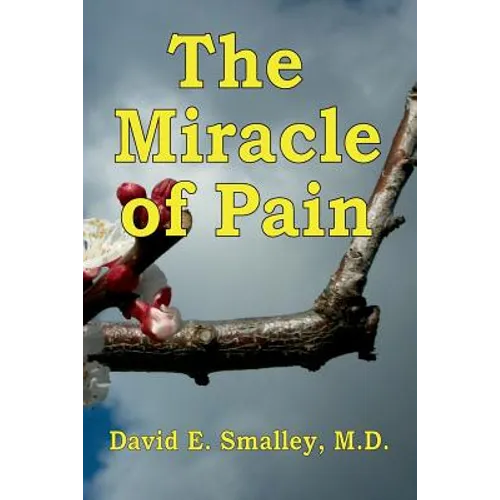 The Miracle of Pain