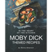 In the Heart of The Kitchen: Moby Dick Themed Recipes