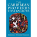 The Caribbean Proverbs That Raised Us