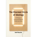 The Charmed Circle of Ideology: A Critique of Laclau and Mouffe, Butler and Zizek