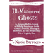 Ill-Mannered Ghosts: An Occasionally True Account of Hillbilly Stonehenge, Occult Cleaning Products, the Lady in the Picture, and the Bloodcurdling Ta