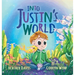 Into Justin's World