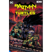Batman/Teenage Mutant Ninja Turtles Omnibus