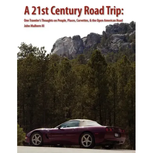 A 21st Century Road Trip