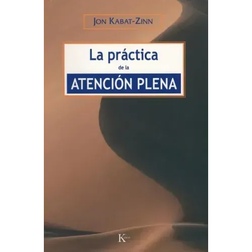 La Practica de La Atencion Plena