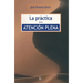 La Practica de La Atencion Plena