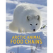 Arctic Animal Food Chains: English Edition