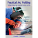 Practical Arc Welding