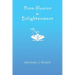 From Illusion to Enlightenment
