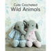 Cute Crocheted Wild Animals