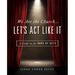 We Are the Church... Let's Act Like It: A Study on the Book of Acts
