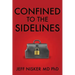 Confined to the Sidelines: New and Selected Verses
