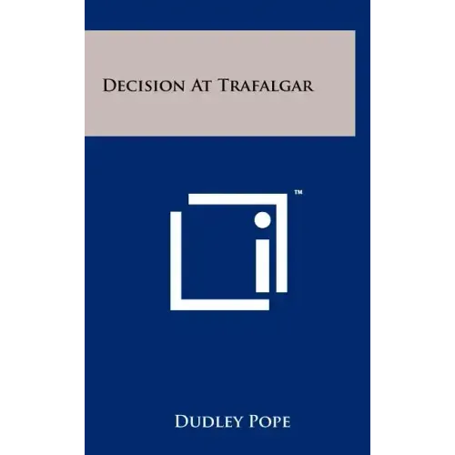 Decision At Trafalgar