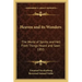 Heaven and Its Wonders: The World of Spirits and Hell from Things Heard and Seen 1853