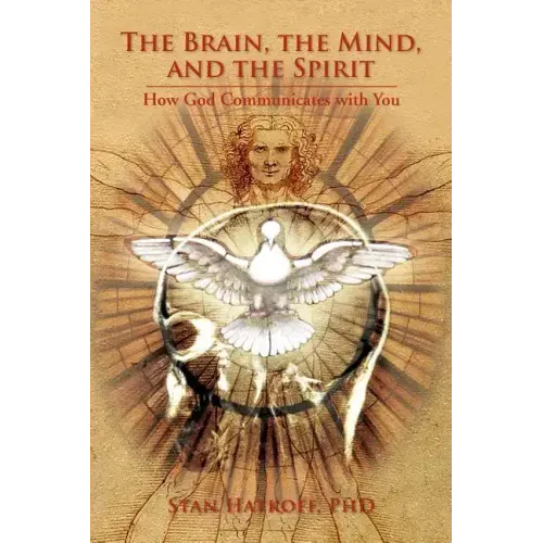 The Brain, the Mind, and the Spirit