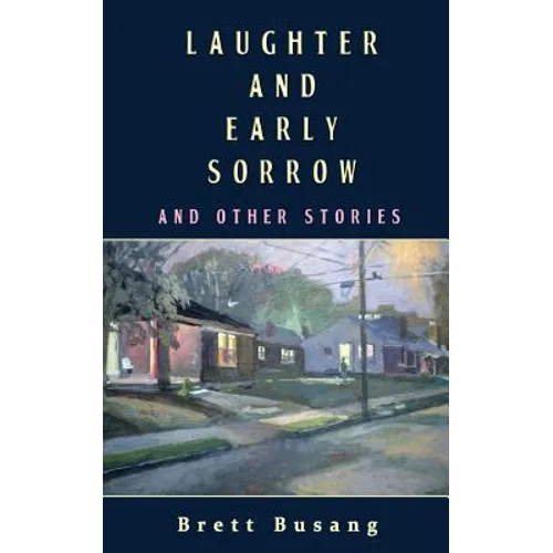 Laughter and Early Sorrow: And Other Stories