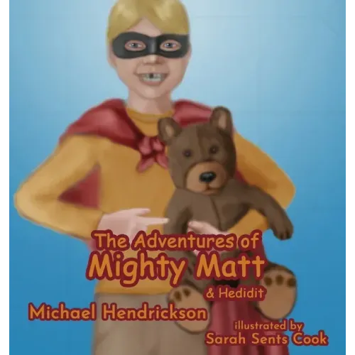 The Adventures of Mighty Matt & Hedidit