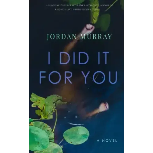 I Did It For You