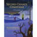 Second Chance Christmas: A True Story
