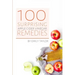 100 Surprising Apple Cider Vinegar Remedies: Cleanse Your Body Today With Apple Cider Vinegar, Detox Your Way To Health And Beauty, Homemade ACV Remed