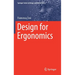 Design for Ergonomics