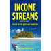 Income Streams: 2 Manuscripts - Passive Income + Affiliate Marketing