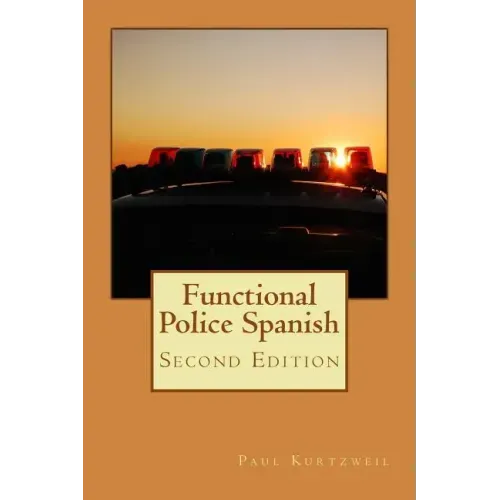 Functional Police Spanish: Second Edition