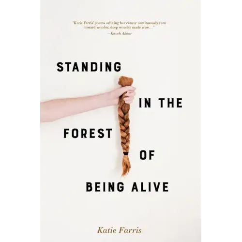 Standing in the Forest of Being Alive