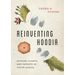Reinventing Hoodia: Peoples, Plants, and Patents in South Africa