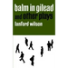 Balm in Gilead and Other Plays