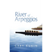 River of Arpeggios