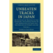 Unbeaten Tracks in Japan - Volume 1