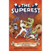 The Superest: Who Is the Superest Hero of the All?