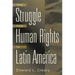 The Struggle for Human Rights in Latin America