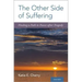 The Other Side of Suffering: Finding a Path to Peace After Tragedy