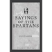 Sayings of the Spartans