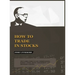 How to Trade In Stocks