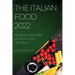 The Italian Food 2022: Authentic Regional Recipes of the Tradition