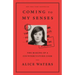 Coming to My Senses: The Making of a Counterculture Cook
