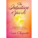 The Intuitive Spark: Bringing Intuition Home to Your Child, Your Family, and You